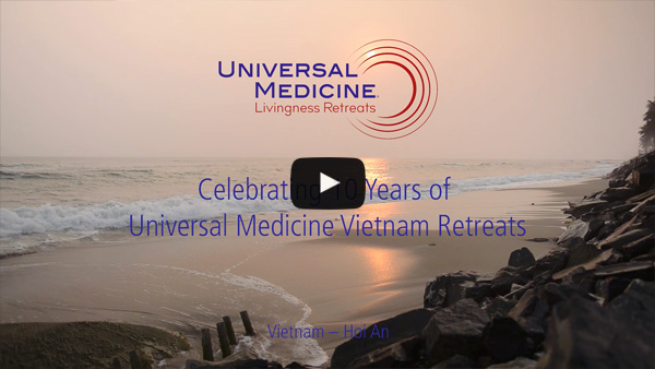 10 Years of Universal Medicine Vietnam Retreats