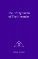 The Living Sutras of the Hierarchy