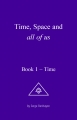 TIME, Space and all of us – Serge Benhayon