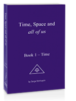 Time, Space and all of us Book 1: TIME
